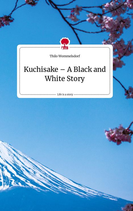 Thilo Wommelsdorf: Kuchisake ¿ A Black and White Story. Life is a Story - story.one, Buch