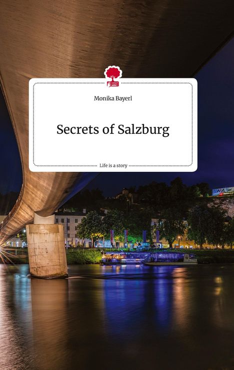 Monika Bayerl: Secrets of Salzburg. Life is a Story - story.one, Buch
