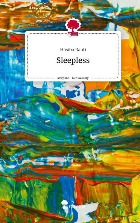 Hasiba Raufi: Sleepless. Life is a Story - story.one, Buch