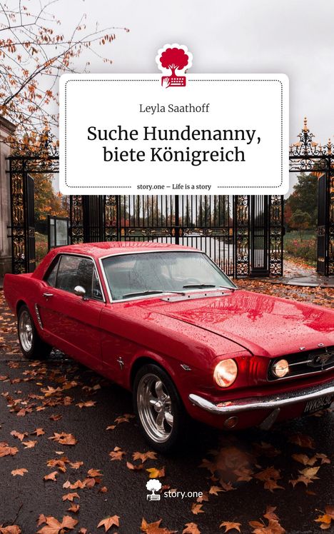 Leyla Saathoff: Suche Hundenanny, biete Königreich. Life is a Story - story.one, Buch