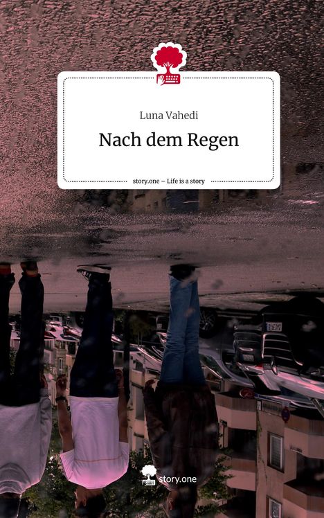 Luna Vahedi: Nach dem Regen. Life is a Story - story.one, Buch