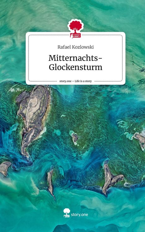 Rafael Kozlowski: Mitternachts-Glockensturm. Life is a Story - story.one, Buch