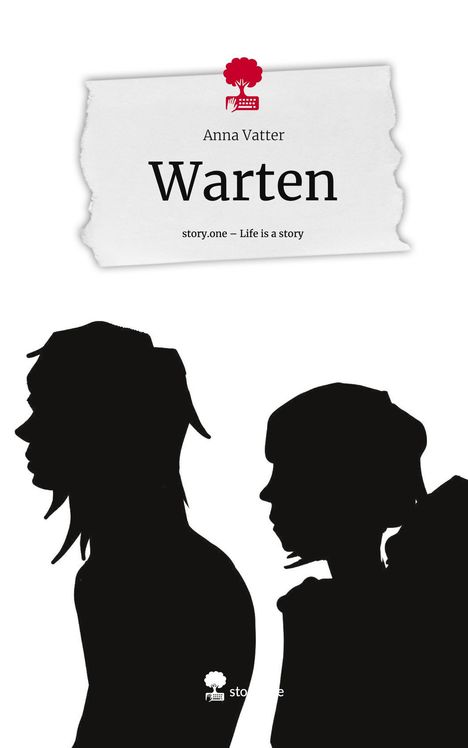 Anna Vatter: Warten. Life is a Story - story.one, Buch