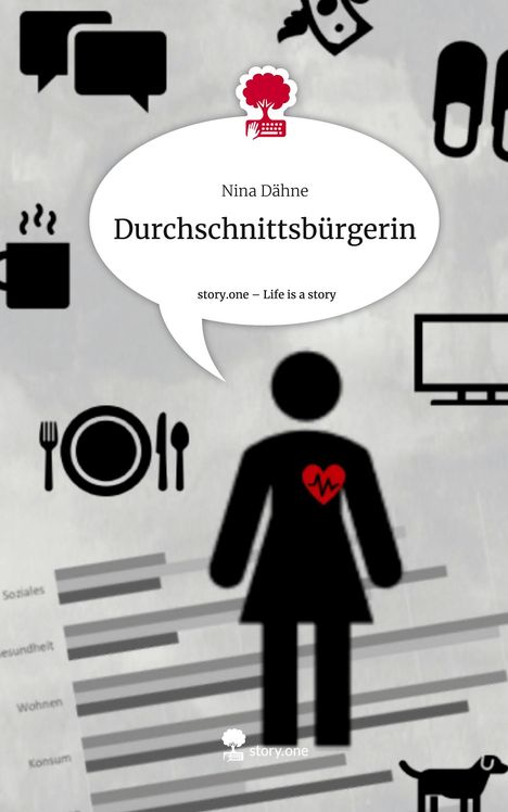 Nina Dähne: Durchschnittsbürgerin. Life is a Story - story.one, Buch