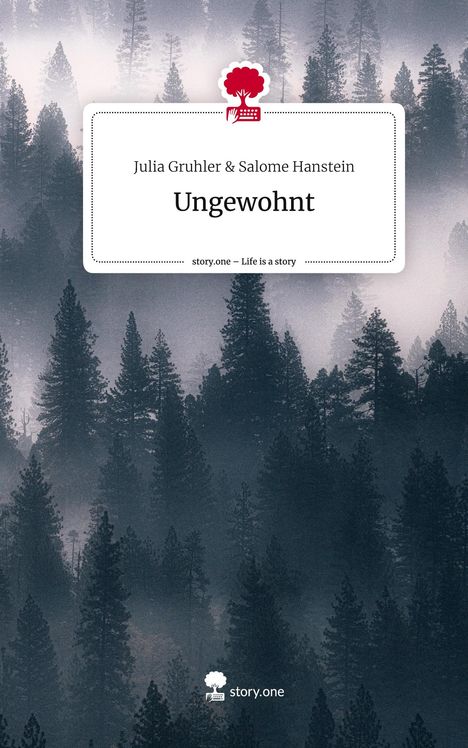 Julia Gruhler Salome Hanstein: Ungewohnt. Life is a Story - story.one, Buch