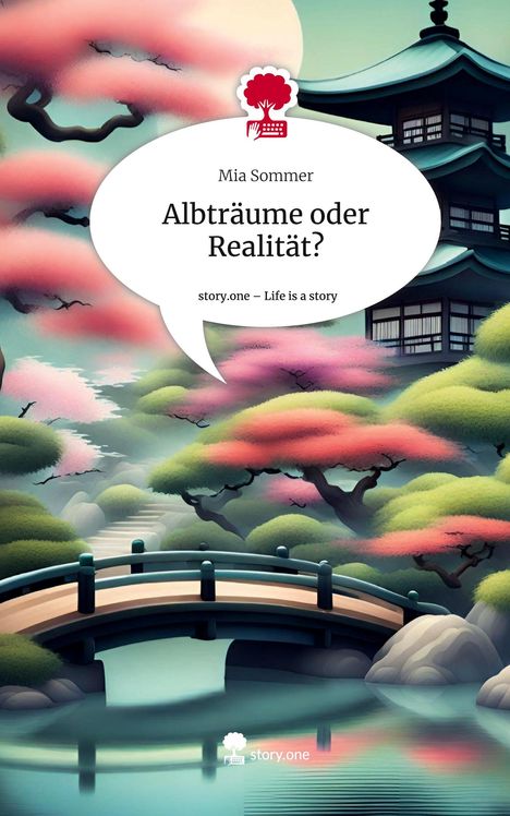 Mia Sommer: Albträume oder Realität?. Life is a Story - story.one, Buch