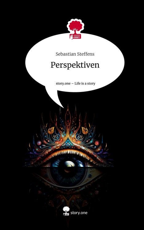 Sebastian Steffens: Perspektiven. Life is a Story - story.one, Buch