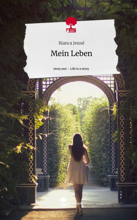 Bianca Jenné: Mein Leben. Life is a Story - story.one, Buch