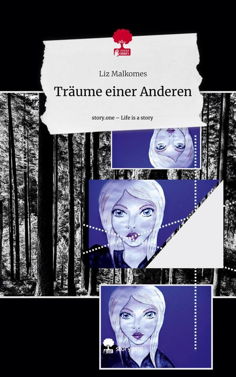 Liz Malkomes: Träume einer Anderen. Life is a Story - story.one, Buch