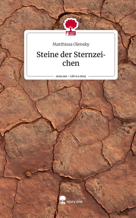 Matthissa Olensky: Steine der Sternzeichen. Life is a Story - story.one, Buch