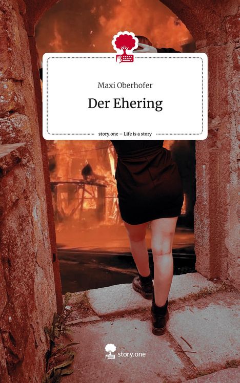 Maxi Oberhofer: Der Ehering. Life is a Story - story.one, Buch