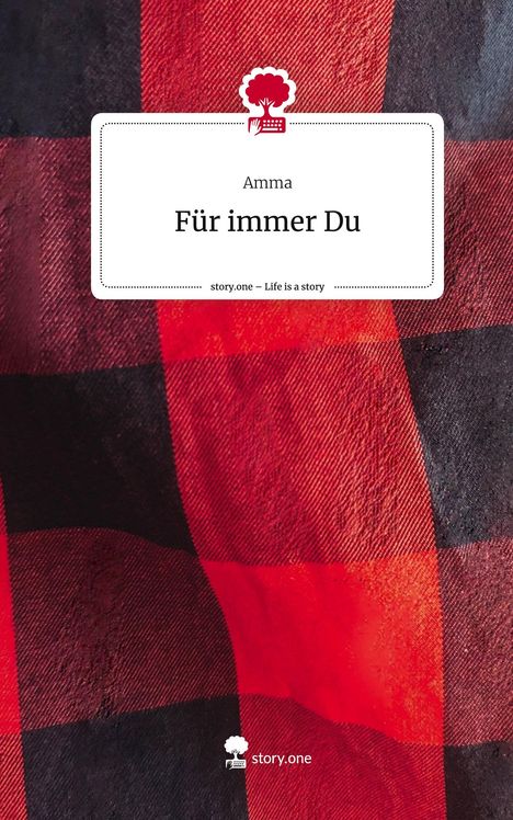Amma: Für immer Du. Life is a Story - story.one, Buch
