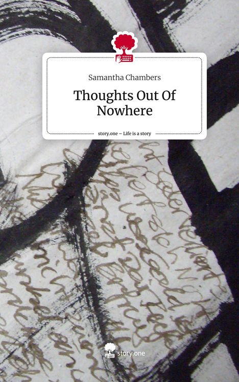 Samantha Chambers: Thoughts Out Of Nowhere. Life is a Story - story.one, Buch