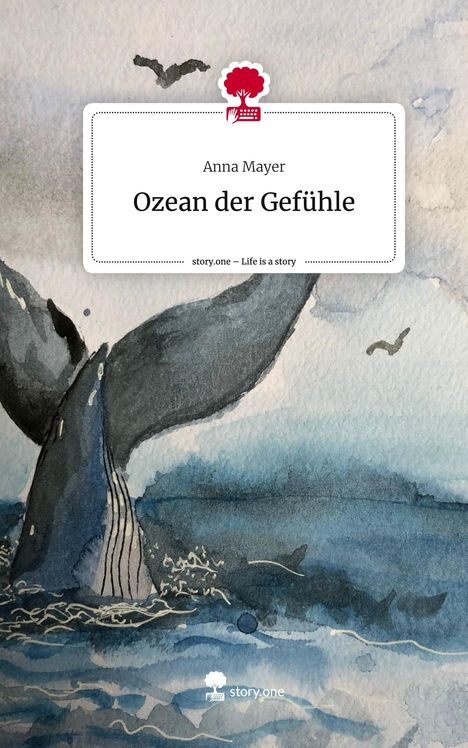 Anna Mayer: Ozean der Gefühle. Life is a Story - story.one, Buch