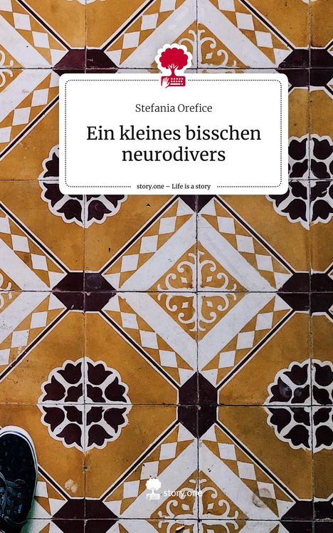 Stefania Orefice: Ein kleines bisschen neurodivers. Life is a Story - story.one, Buch