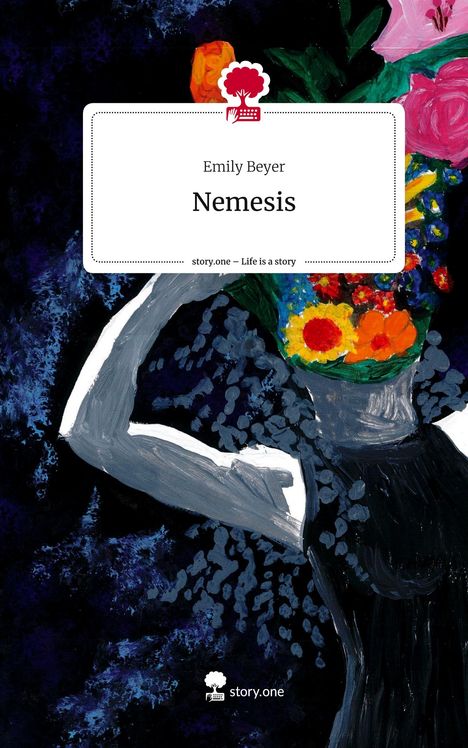 Emily Beyer: Nemesis. Life is a Story - story.one, Buch