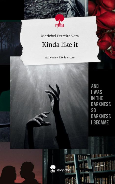 Mariebel Ferreira Vera: Kinda like it. Life is a Story - story.one, Buch