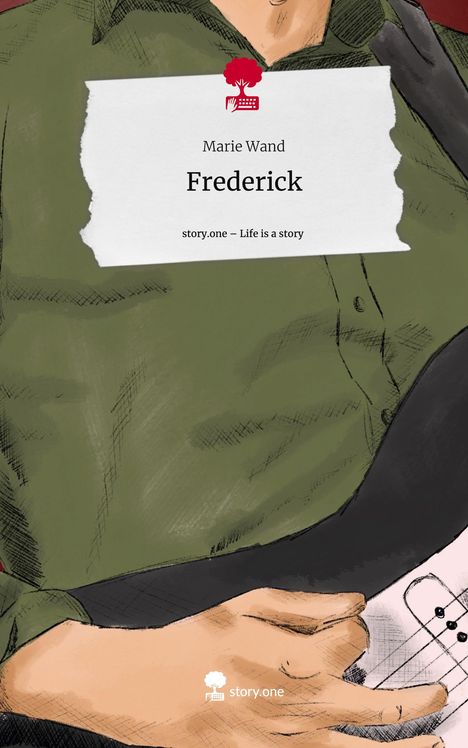 Marie Wand: Frederick. Life is a Story - story.one, Buch