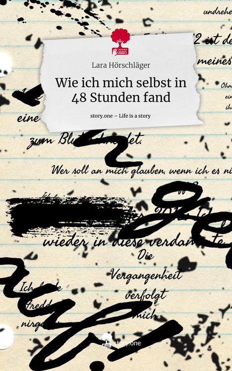 Lara Hörschläger: Wie ich mich selbst in 48 Stunden fand. Life is a Story - story.one, Buch