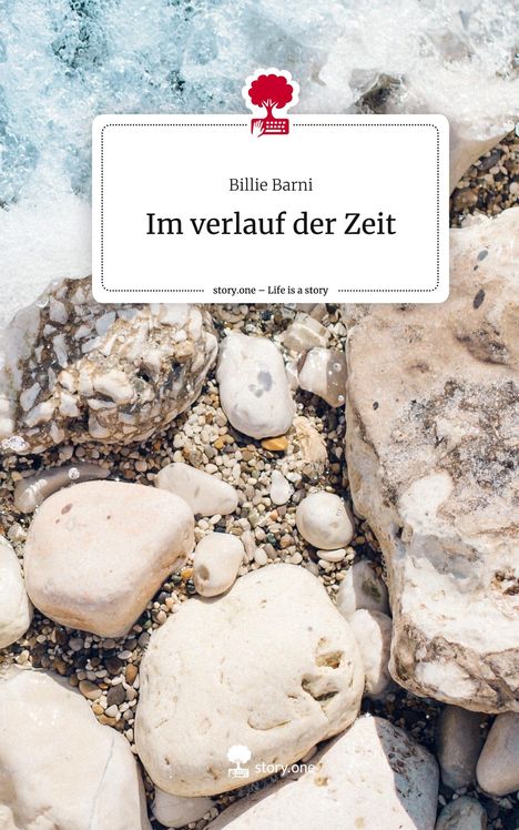 Billie Barni: Im verlauf der Zeit. Life is a Story - story.one, Buch