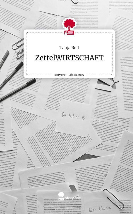 Tanja Reif: ZettelWIRTSCHAFT. Life is a Story - story.one, Buch