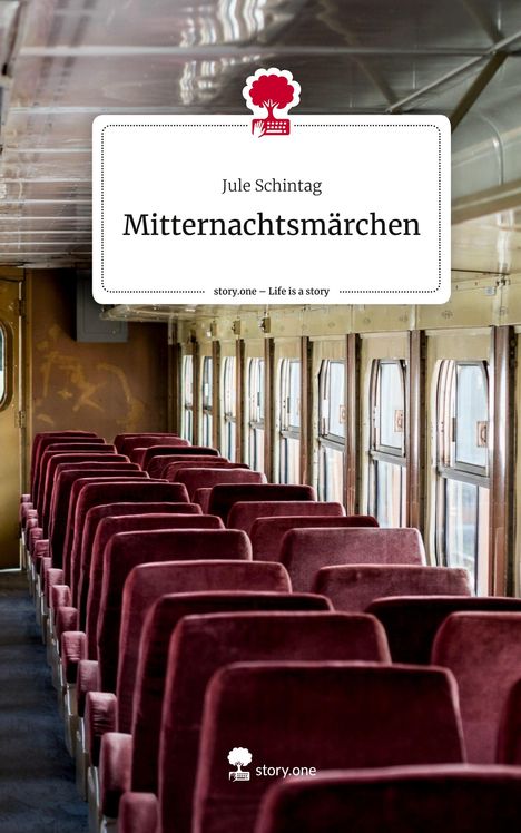 Jule Schintag: Mitternachtsmärchen. Life is a Story - story.one, Buch