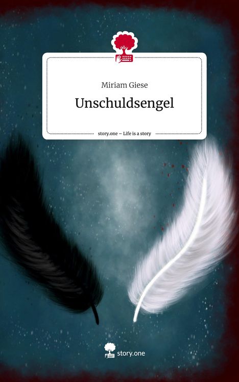 Miriam Giese: Unschuldsengel. Life is a Story - story.one, Buch