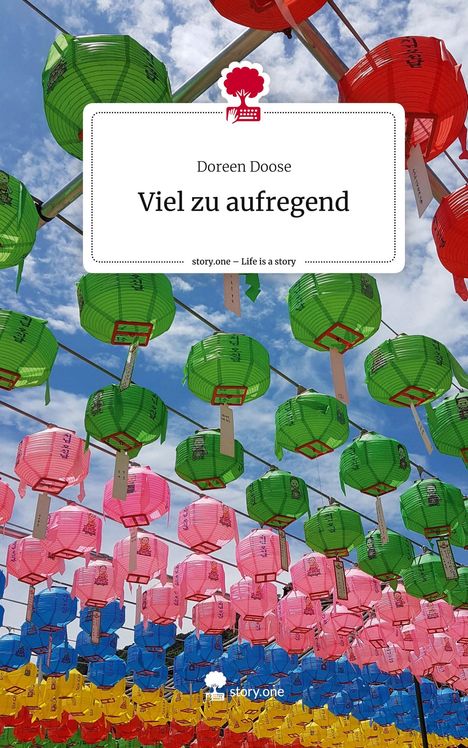 Doreen Doose: Viel zu aufregend. Life is a Story - story.one, Buch