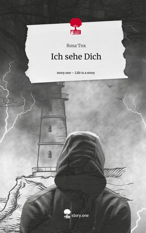 Rosa Tox: Ich sehe Dich. Life is a Story - story.one, Buch