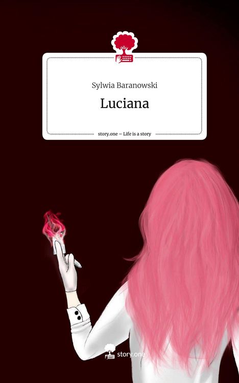 Sylwia Baranowski: Luciana. Life is a Story - story.one, Buch