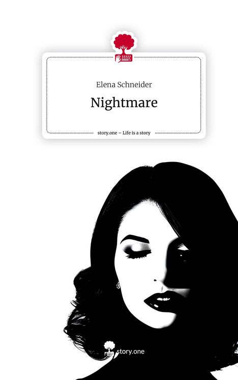 Elena Schneider: Nightmare. Life is a Story - story.one, Buch
