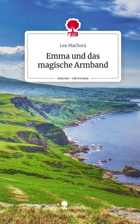 Lea Machura: Emma und das magische Armband. Life is a Story - story.one, Buch