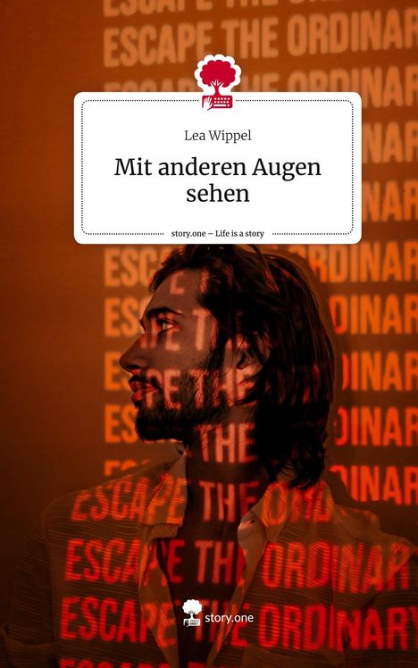 Lea Wippel: Mit anderen Augen sehen. Life is a Story - story.one, Buch