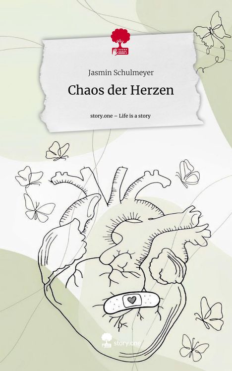Jasmin Schulmeyer: Chaos der Herzen. Life is a Story - story.one, Buch