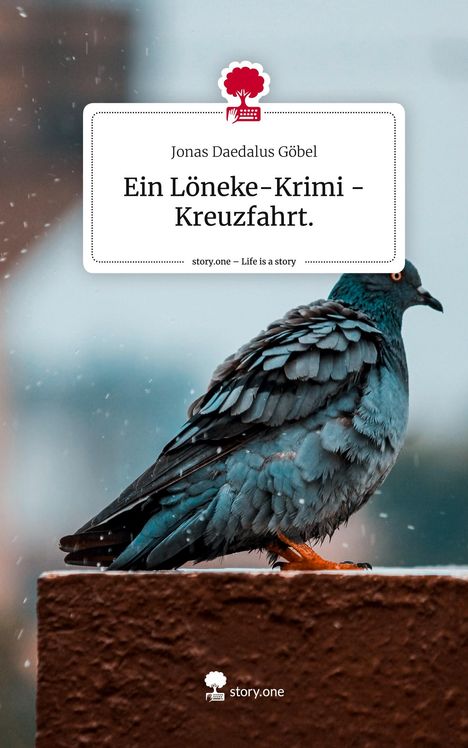 Jonas Daedalus Göbel: Ein Löneke-Krimi - Kreuzfahrt.. Life is a Story - story.one, Buch