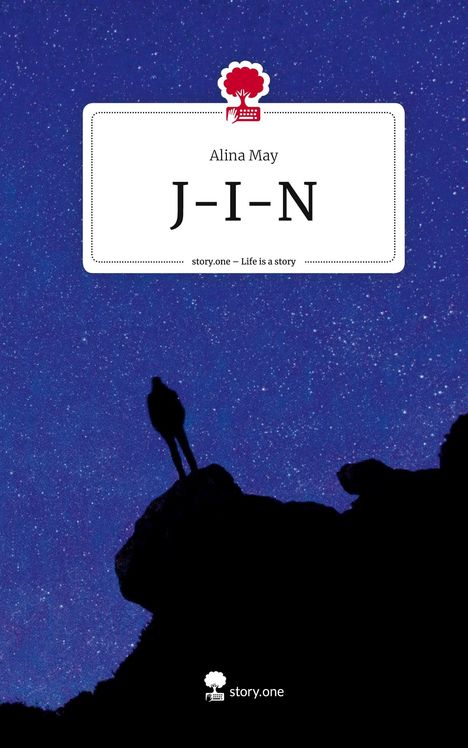 Alina May: J-I-N. Life is a Story - story.one, Buch