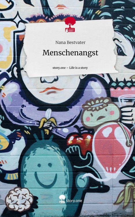 Nana Bestvater: Menschenangst. Life is a Story - story.one, Buch