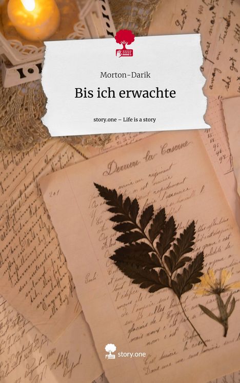 Morton-Darik: Bis ich erwachte. Life is a Story - story.one, Buch
