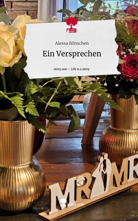 Alessa Bönschen: Ein Versprechen. Life is a Story - story.one, Buch