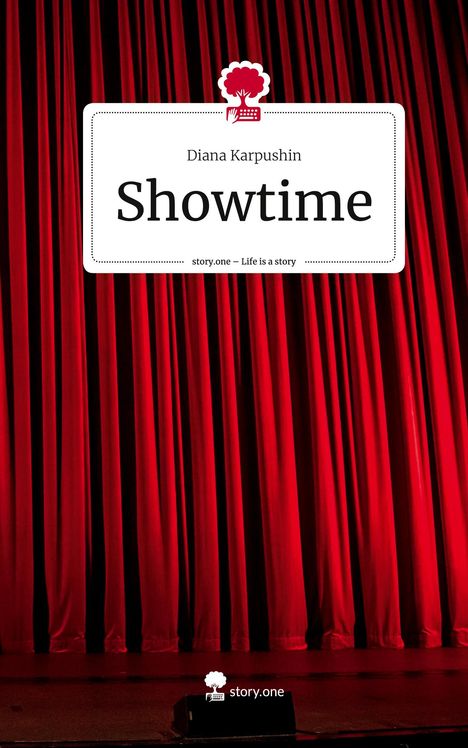 Diana Karpushin: Showtime. Life is a Story - story.one, Buch