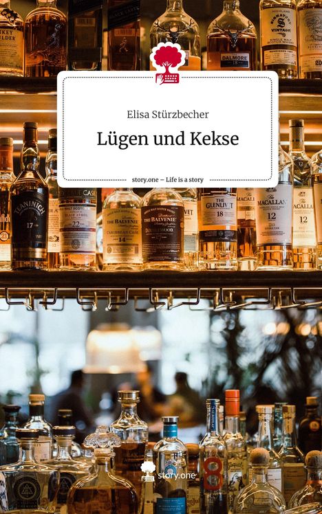 Elisa Stürzbecher: Lügen und Kekse. Life is a Story - story.one, Buch
