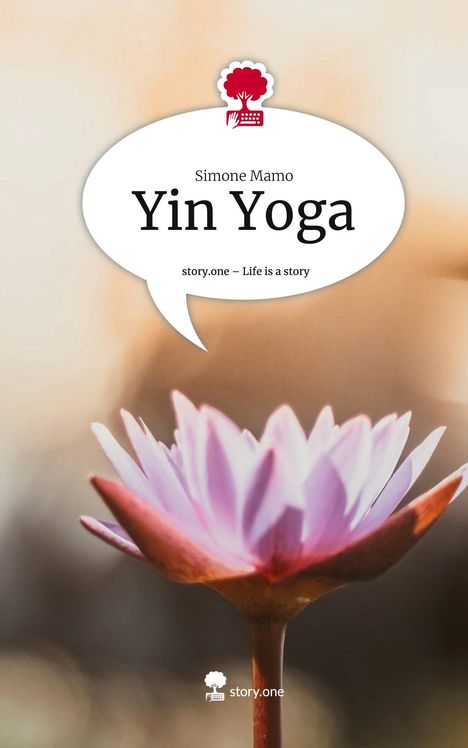 Simone Mamo: Yin Yoga. Life is a Story - story.one, Buch