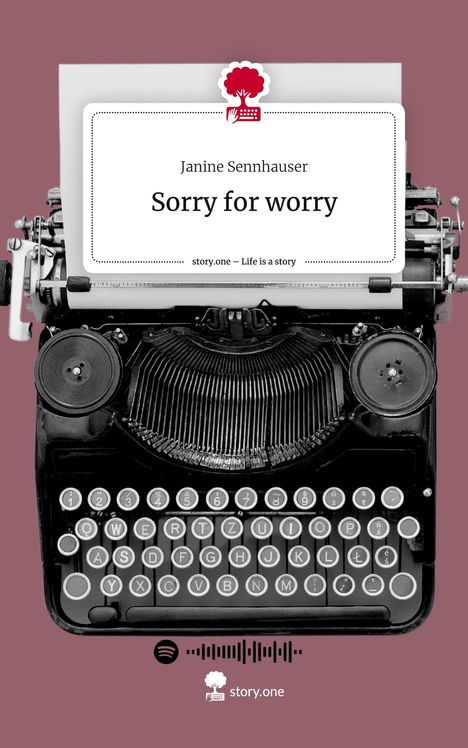 Janine Sennhauser: Sorry for worry. Life is a Story - story.one, Buch