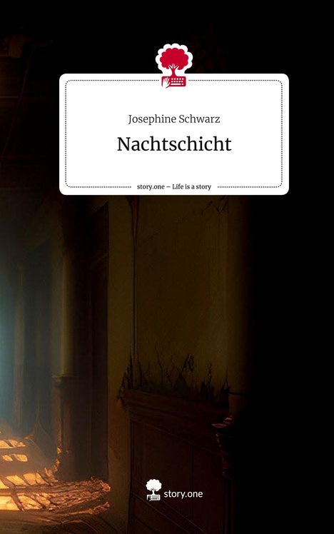 Josephine Schwarz: Nachtschicht. Life is a Story - story.one, Buch