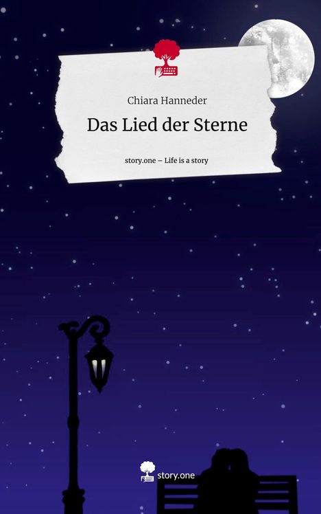 Chiara Hanneder: Das Lied der Sterne. Life is a Story - story.one, Buch