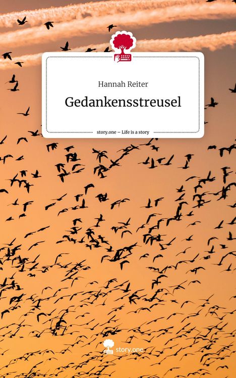 Hannah Reiter: Gedankensstreusel. Life is a Story - story.one, Buch