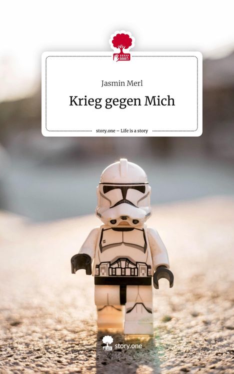 Jasmin Merl: Krieg gegen Mich. Life is a Story - story.one, Buch