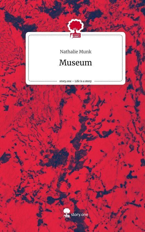 Nathalie Munk: Museum. Life is a Story - story.one, Buch