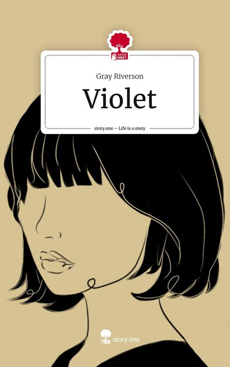 Gray Riverson: Violet. Life is a Story - story.one, Buch