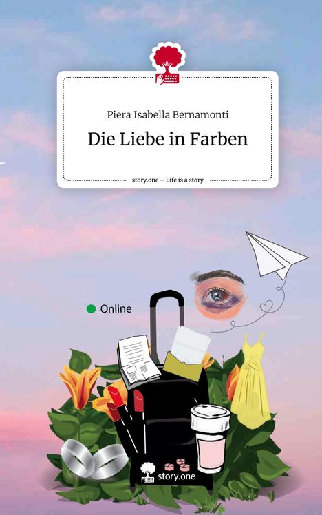 Piera Isabella Bernamonti: Die Liebe in Farben. Life is a Story - story.one, Buch